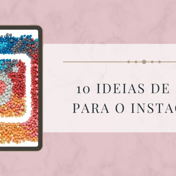 10 ideias de post para Instagram