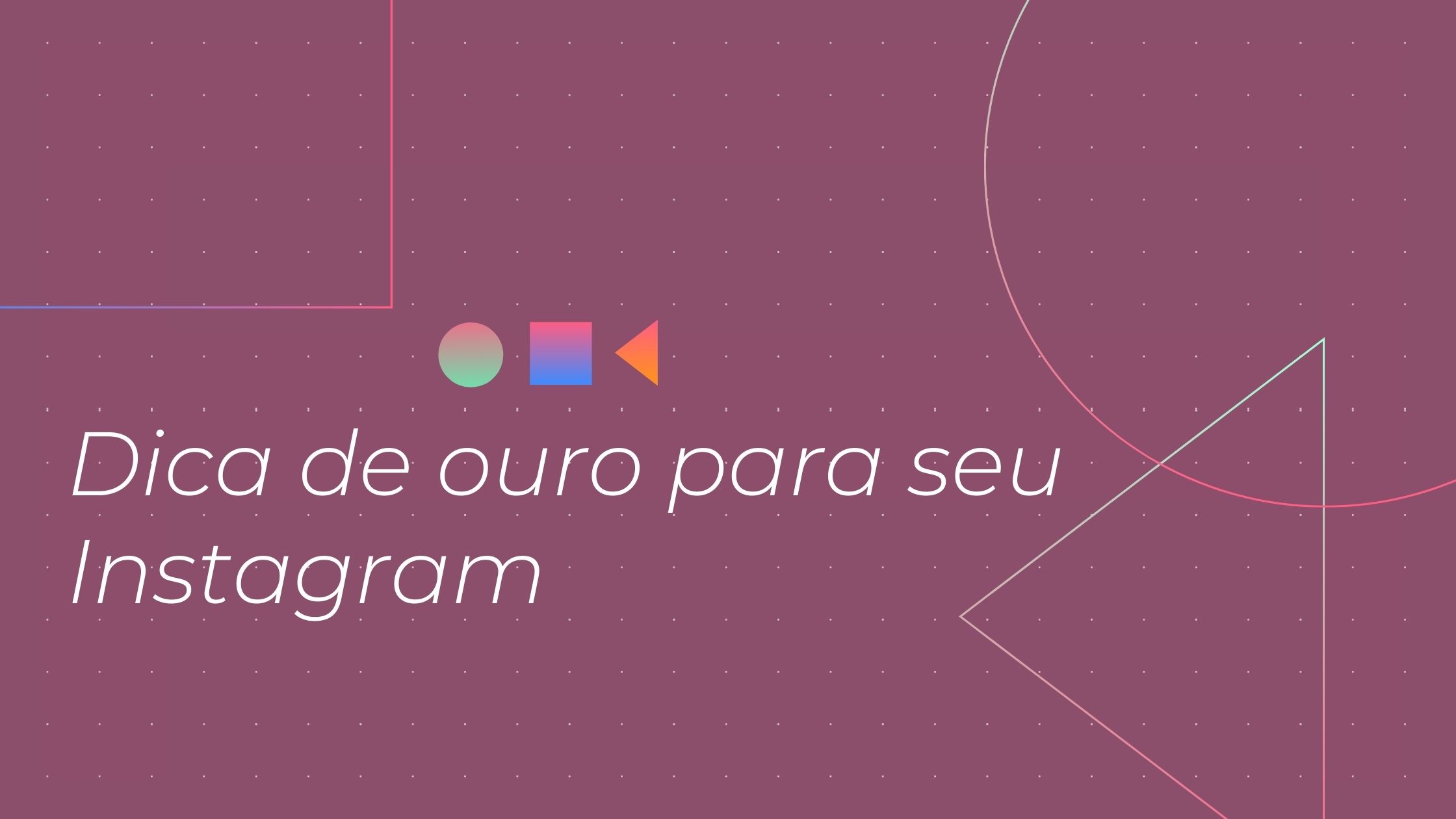 dica-de-ouro-para-seu-Instagram